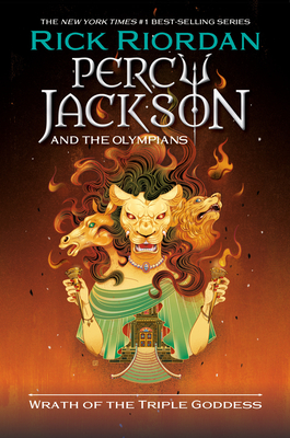 Percy Jackson and the Olympians: Wrath of the Triple Goddess (Percy Jackson & the Olympians)