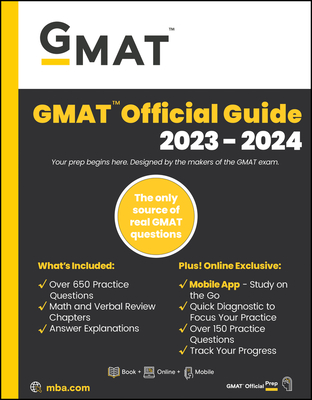 GMAT Official Guide 2023-2024, Focus Edition: Includes Book + Online Question Bank + Digital Flashcards + Mobile App (GMAT Official Guides)