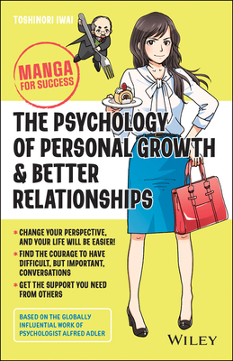 Image for The Psychology of Personal Growth and Better Relationships: Manga for Success