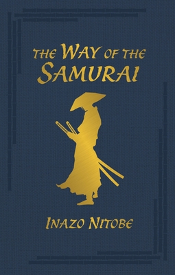 The Way of the Samurai (Arcturus Ornate Classics)