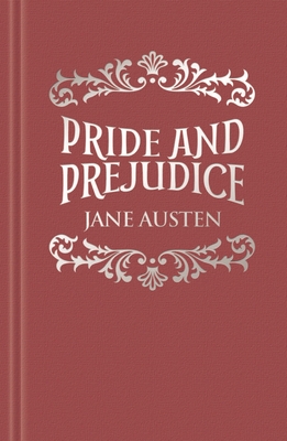 Pride and Prejudice (Arcturus Ornate Classics)