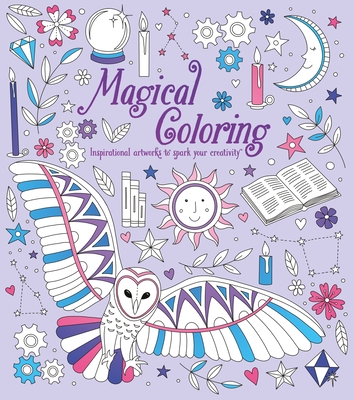 Image for Magical Coloring: Inspirational Artworks to Spark Your Creativity