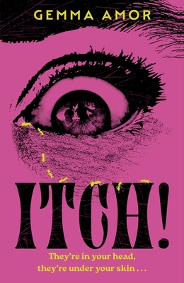 Itch!: The Darkly Feminist Horror Novel Crawling Under Your Skin.