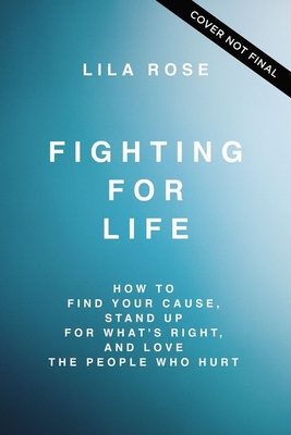 Fighting for Life: Becoming a Force for Change in a Wounded World