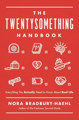 Image for The Twentysomething Handbook: Everything You Actually Need to Know About Real Life