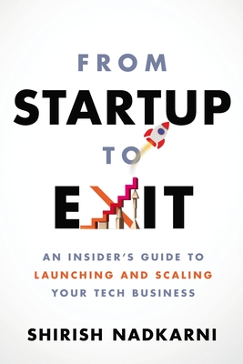 From Startup To Exit: An Insider's Guide To Launch