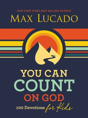 Image for You Can Count on God: 100 Devotions for Kids