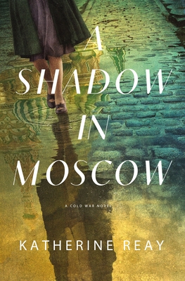 Image for A Shadow in Moscow: A Cold War Novel