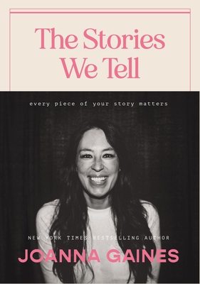 Image for STORIES WE TELL: EVERY PIECE OF YOUR STORY MATTERS