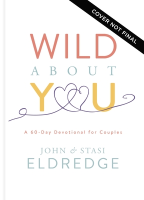 Image for Wild About You: A 60-Day Devotional for Couples