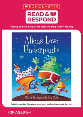 Aliens Love Underpants (Read & Respond)