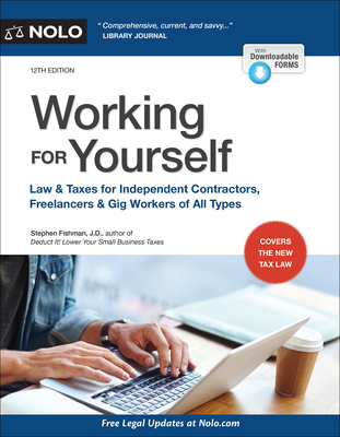 Working For Yourself: Law & Taxes For Independent