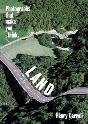 Image for LAND: Photographs That Make You Think