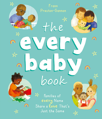 Every Baby Book: Families of Every Name Share a Love That's Just the Same