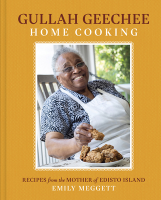 Image for Gullah Geechee Home Cooking: Recipes from the Matriarch of Edisto Island