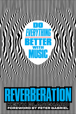 Image for Reverberation: Do Everything Better with Music
