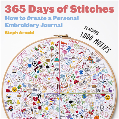 365 Days of Stitches: How to Create a Personal Embroidery Journal