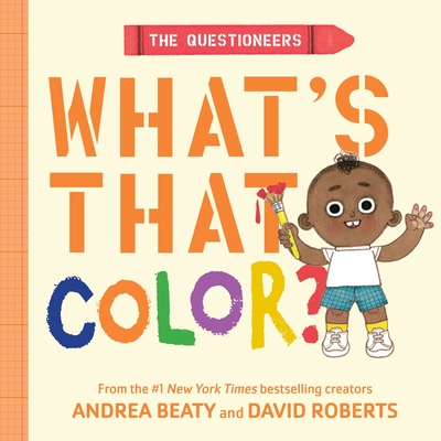 Questioneers: What's That Color: A Board Book