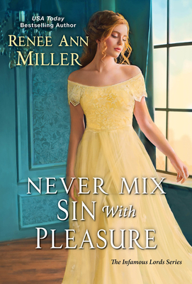 Never Mix Sin with Pleasure (The Infamous Lords)