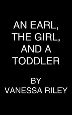 An Earl, the Girl, and a Toddler: A Remarkable and Groundbreaking Multi-Cultural Regency Romance Novel (Rogues and Remarkable Women)