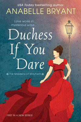 DUCHESS IF YOU DARE: A DAZZLING HISTORICAL REGENCY ROMANCE