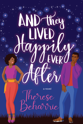 And They Lived Happily Ever After: A Magical Ownvoices Romcom