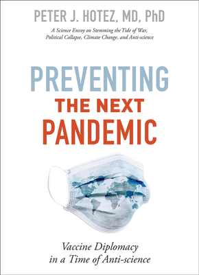 Preventing the Next Pandemic: Vaccine Diplomacy in a Time of Anti-science