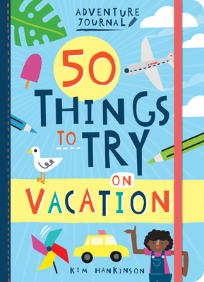 Image for Adventure Journal: 50 Things to Try on Vacation Adventure Journal: 50 Things to Try on Vacation