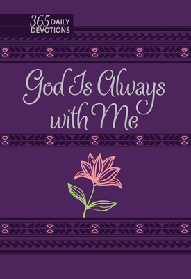 God Is Always with Me: 365 Devotions