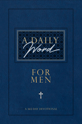 Daily Word for Men: A 365-Day Devotional