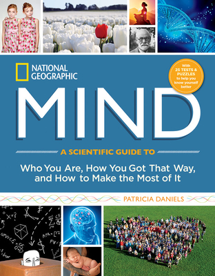 NG Mind (DR 1st): A Scientific Guide to Who You Are, How You Got That Way, and How to Make the Most of It