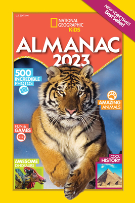 National Geographic Kids Almanac 2023 (US edition) (National Geographic Kids Almanac (Quality))
