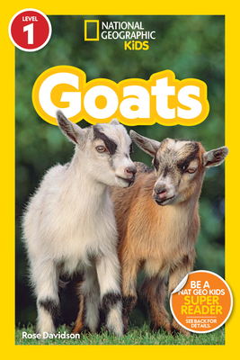 Goats (National Geographic Kids Readers, Level 1)