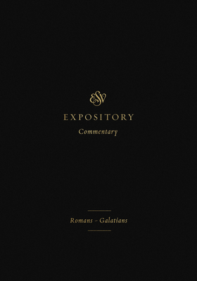 Image for ESV Expository Commentary: RomansGalatians (Volume 10)