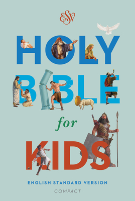Image for ESV Holy Bible for Kids, Compact ESV Holy Bible for Kids, Compact