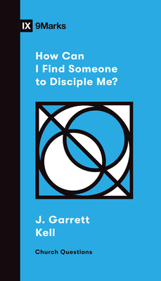 How Can I Find Someone to Disciple Me (Church Questions)