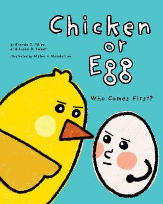 Chicken or Egg: Who Comes First