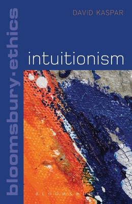 Intuitionism (Bloomsbury Ethics)