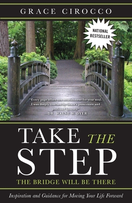 Take The Step, The Bridge Will Be There: Inspiration And Guidance