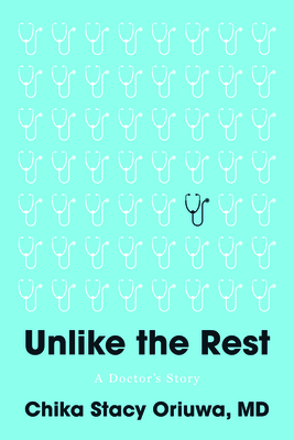 Unlike the Rest: A Doctor's Story