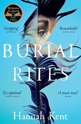 Burial Rites: Hannah Kent [Paperback] Kent, Hannah