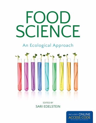 Food Science, An Ecological Approach: .