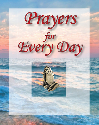 Prayers for Every Day (Deluxe Daily Prayer Books)