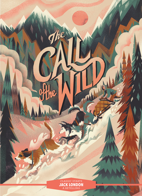 Classic Starts(r) the Call of the Wild (Classic Starts(r))