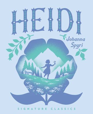 Heidi (Children's Signature Editions)