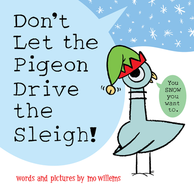 Image for DON'T LET THE PIGEON DRIVE THE SLEIGH!