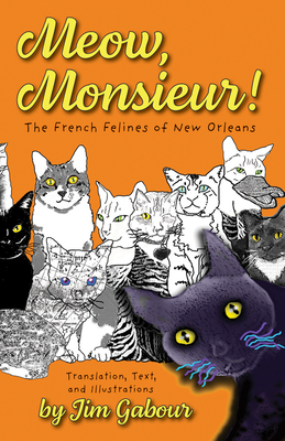 Meow, Monsieur! - The French Felines of New Orleans
