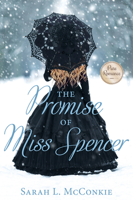 The Promise of Miss Spencer: A Victorian Romance