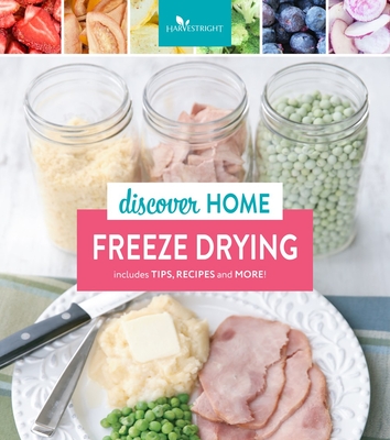 Image for Discover Home Freeze Drying Discover Home Freeze Drying