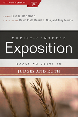 Image for Exalting Jesus in Judges and Ruth (Christ-Centered Exposition Commentary)